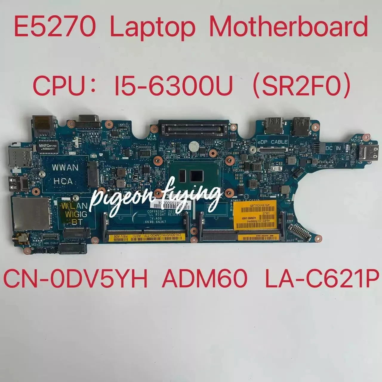 ADM60 LA-C621P Už DELL Latitude E5270 Nešiojamojo kompiuterio pagrindinę Plokštę Su SR2F0 I5-6300U DDR4 ADM60 KN-0DV5YH 0DV5YH DV5YH 100% Testuotas OK
